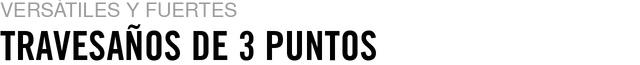 Travesaños de 3 puntos