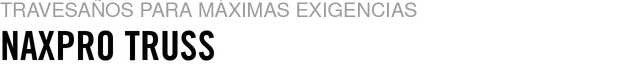 Acerca de Naxpro-Truss